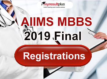 AIIMS Final Registration Process Begins, Register till March 12