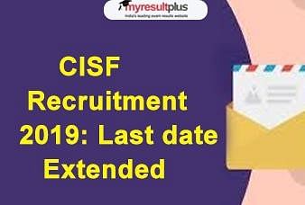 CISF Extends the Last date for Head Constable Recruitment Process, Check the Details