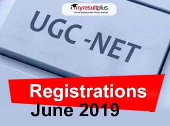 UGC NET June 2019 Application Forms Available, Apply Now
