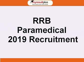 RRB Recruitment 2019 Process for Para Medical Staff Begins Today Shortly