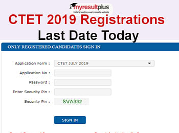 CTET 2019: Registration Process To End Today, Apply Now