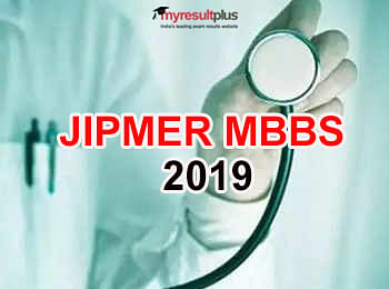 JIPMER MBBS 2019: Online Application Process Begins, Complete Information