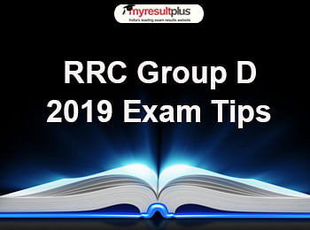RRC Group D Exam 2019: Quick Tips for Preparation