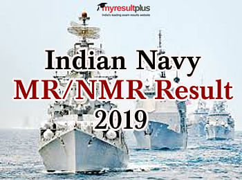 Indian Navy MR/ NMR Result 2019 Expected Today, Check the Details