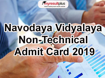 Navodaya Vidyalaya Non-Technical Admit Card 2019 Released, Download Here