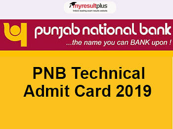 PNB Admit Card 2019 Released for Technical Officers Vacancy Released, Click Here To Download