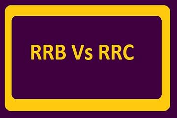 RRB Vs RRC: Know the Difference Between These Two