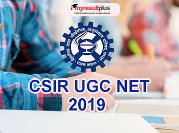 Application Process to Conclude Today for CSIR UGC NET June 2019
