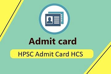 HPSC Admit Card Released For HCS (EX.BR.) Preliminary Exam 2017, Know How to Download