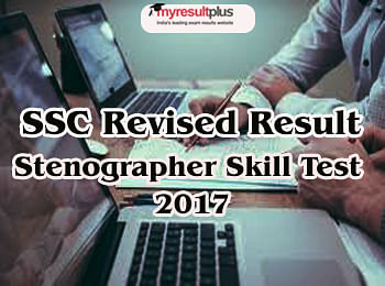 SSC Revised Result Declared For Stenographer Skill Test Grade C & D 2017