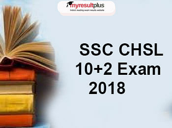 SSC CHSL 10+2 Exam 2018 Notification