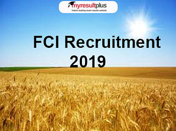 FCI Recruitment Process 2019 For 4103 Vacancy Concludes Today