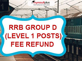 RRB Group D (Level 1 Posts) Fee Refund Process Ending in Next Three Days