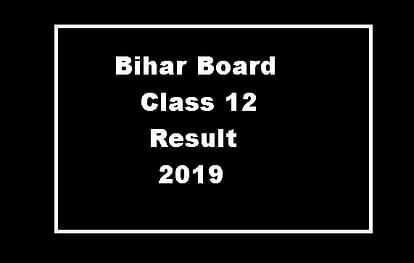 Bihar Board 12th 2019: Result to Declare 2 Months Earlier than Last Year
