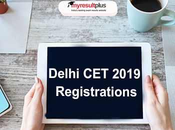 Admission 2019: Delhi CET 2019 Registrations Process Begins