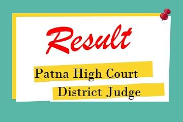 Patna High Court District Judge Prelims Result 2019 Published, Know How to Check