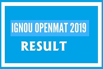IGNOU OPENMAT 2019 Result Is Now Available, Check Here