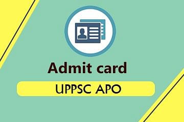 UPPSC APO Admit Card 2019 Released, Simple Process to Download