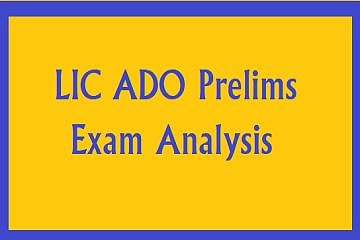 LIC ADO 2019 Prelims Shift 1 Exam Held on July 6 Analysis