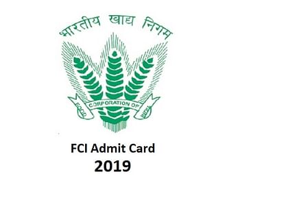 FCI Various Post Phase- 2 Exam 2019 Admit card Released, Download Now