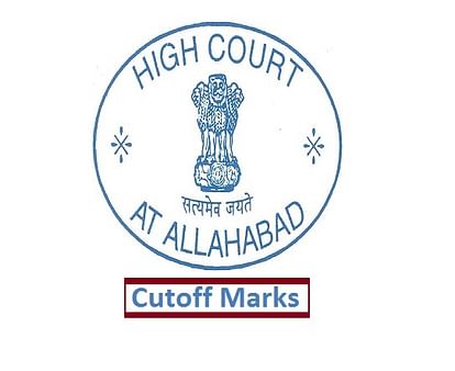 Allahabad HC Various Posts Final Cut off Marks 2019 Released, Check Here