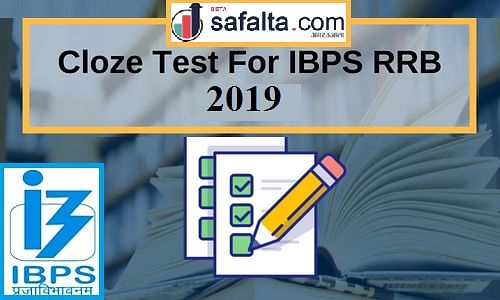 IBPS RRB Recruitment Exam 2019: Prepare with These 5 Questions of English's Cloze Test