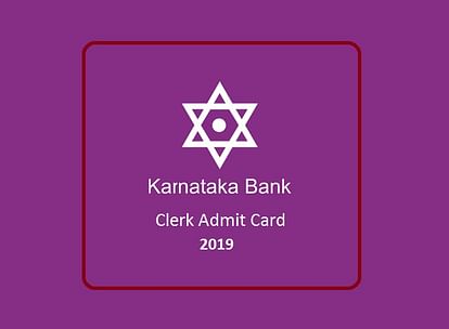 Karnataka Bank Clerk Admit Card 2019 Released, Check Direct Link to Download