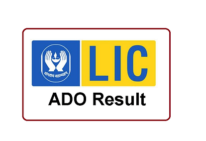 LIC ADO Prelims Result 2019: Download Now 