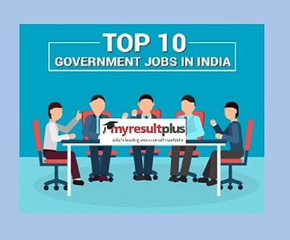 Sarkari Naukri 2019 Alert: Top 10 Government Jobs, Maximum Salary Package is 1.5 Lakh
