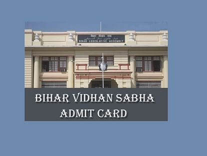 Bihar Vidhan Sabha Sachivalaya Various Post Admit Card 2019 to Release Today, Check Here