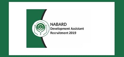 NABARD Recruitment 2019: Application Process for Development Assistant Post to Begin Soon