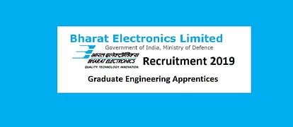 BEL Recruitment 2019: Vacancy for Graduate Engineering Apprentices Posts, Deadline in Another 7 days