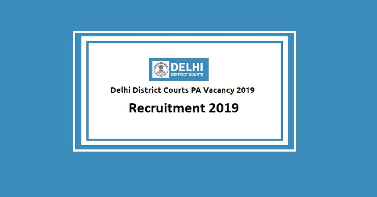 Delhi District Courts is Recruiting Personal Assistants, Apply Before October 6