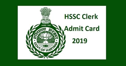 HSSC Clerk Admit Card 2019 has been Released Today, Check Here