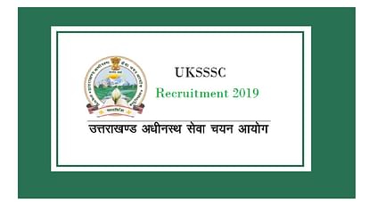 UKSSSC Recruitment 2019: Vacancy for Junior Assistant & Stenographer, Last Date in October