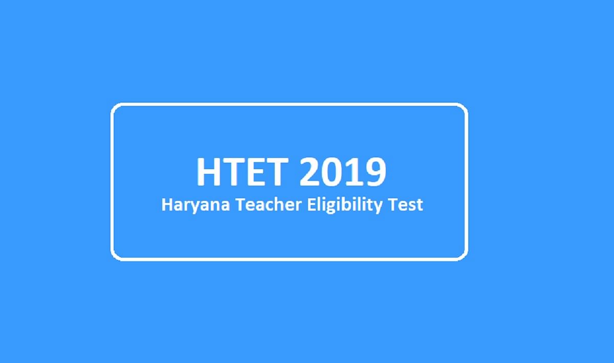 HTET 2019 Exam Alert: Application Process to Conclude in 2 Days