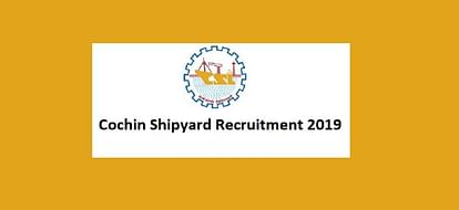 Cochin Shipyard is Appointing Juniors for Technical Assistant & Commercial Assistant Posts