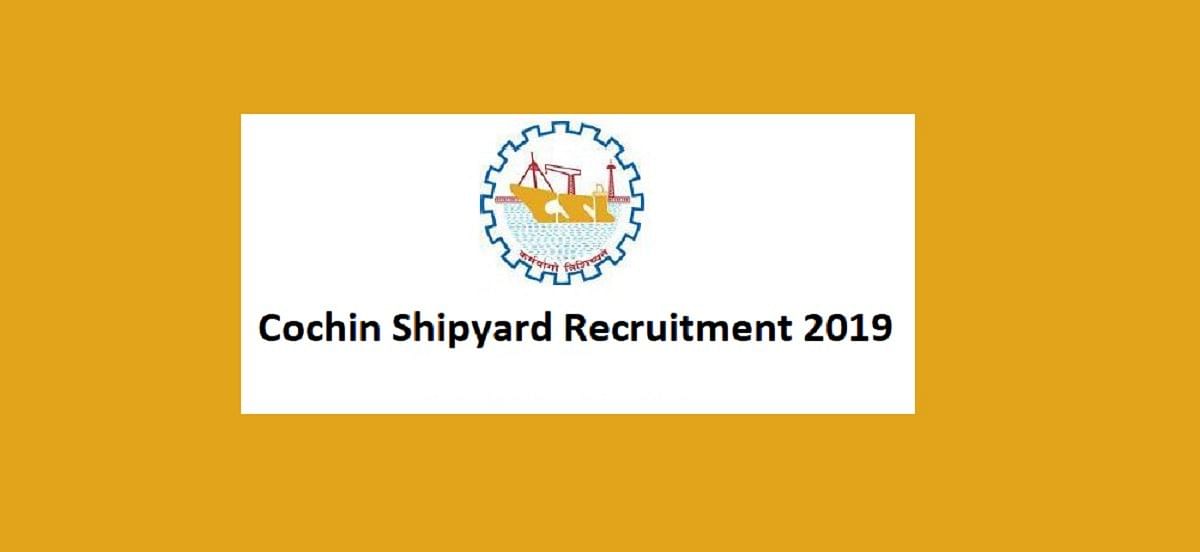Cochin Shipyard Recruitment 2019: Vacancy for 671 Workmen Posts, Apply Till Nov 15