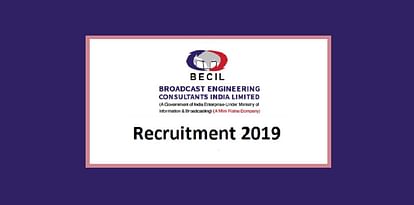 BECIL Recruitment 2019: Vacancy for Unskilled Manpower Post, Apply Till Nov 18
