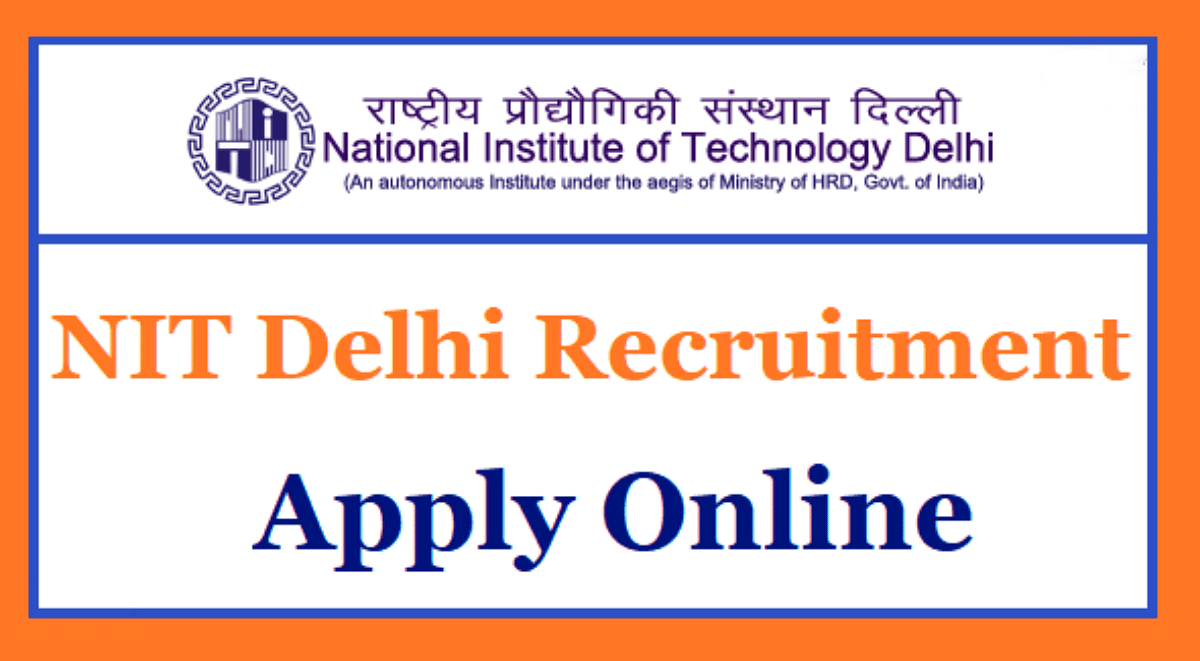 NIT Delhi Recruitment 2020: Vacancy for Professor and associate professor posts, Check Details