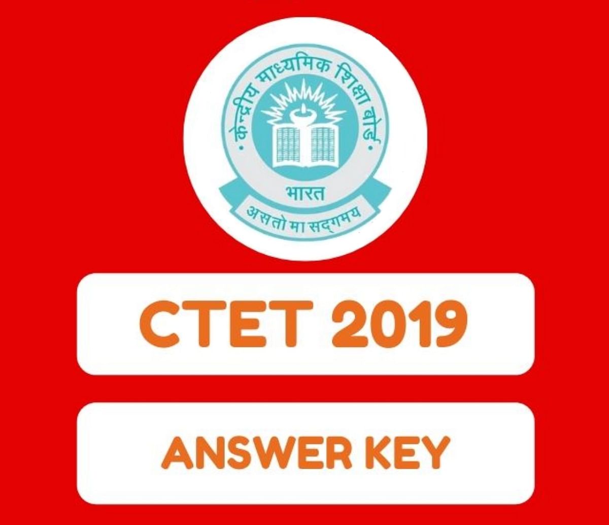 CTET 2019 Final Answer Key Released, Direct Link to Download