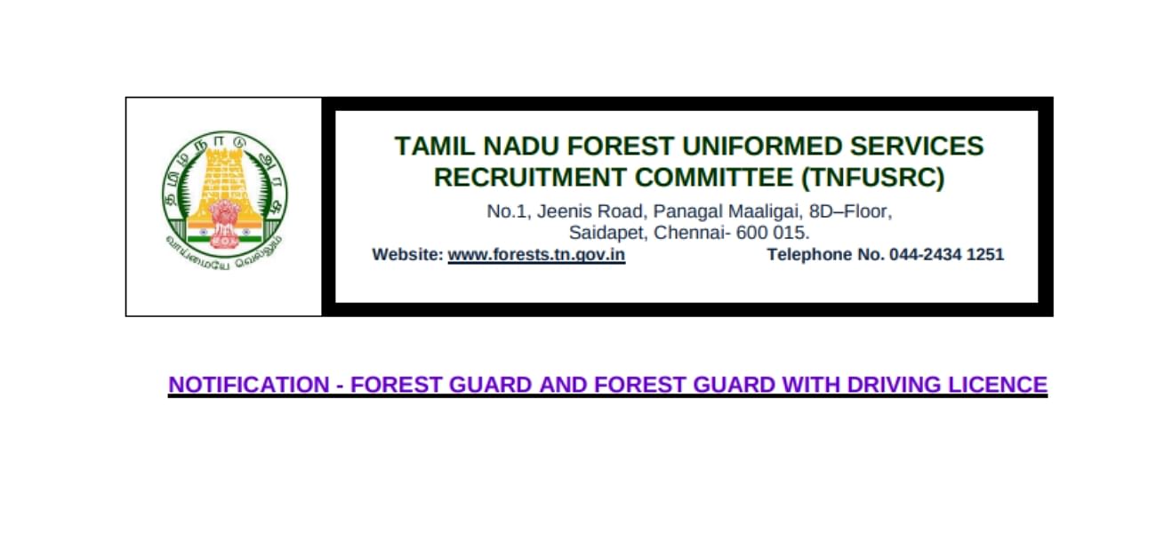 TNFUSRC To Recruit 320 Forest Guards, Salary Upto 57 Thousand, 12th Pass Candidates can Apply