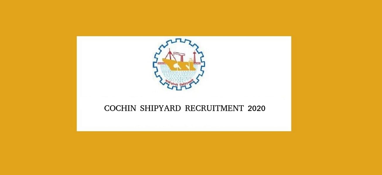 Cochin Shipyard Recruitment 2020 for 139 Graduate & Technician Apprentices Posts, Applications Process Begins Today