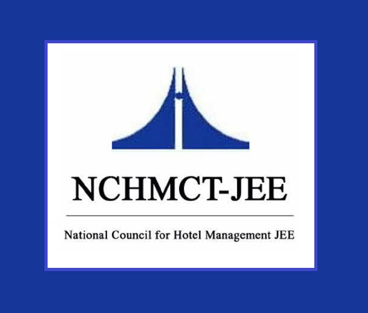 NCHM JEE 2020: Last Day to Apply Soon, Exam Details Here