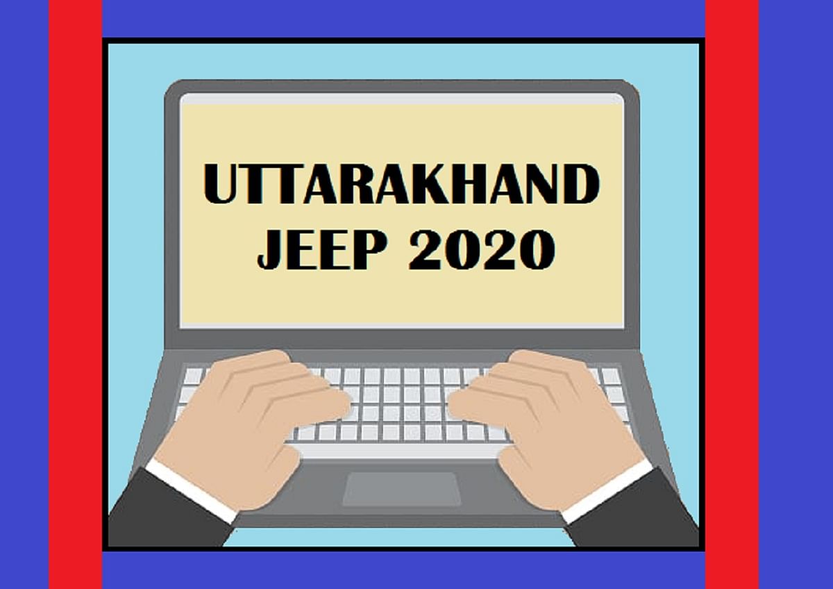 Amid COVID-19 Pandemic & Lockdown, Uttarakhand JEEP 2020 Application Last Date Extended