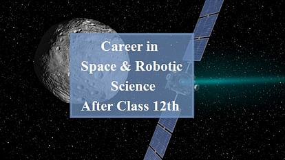 UP Board Result 2020: Career in Space & Robotic Science After Class 12th With High Salary Package