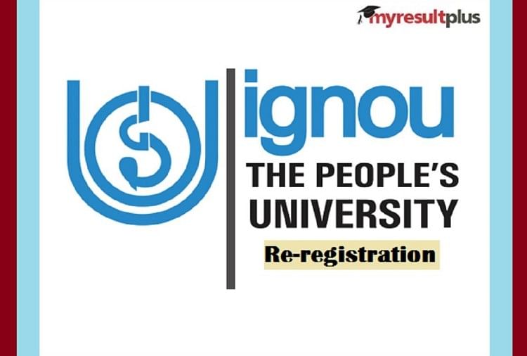 IGNOU July Admission 2023: Application, Re-Registration Deadline Re-Extended, How to Apply