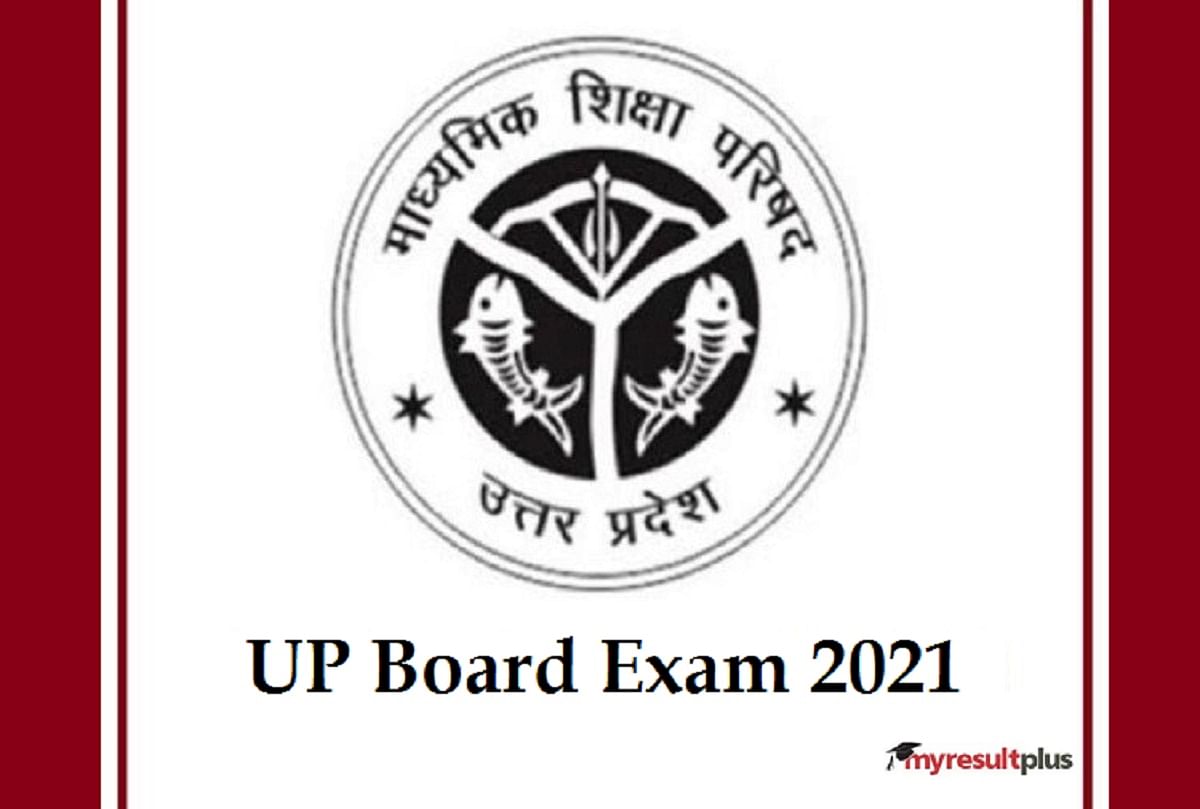 UP Board Class 10th Exam 2021 Officially Cancelled This Year, Class 12th Exams Likely in July