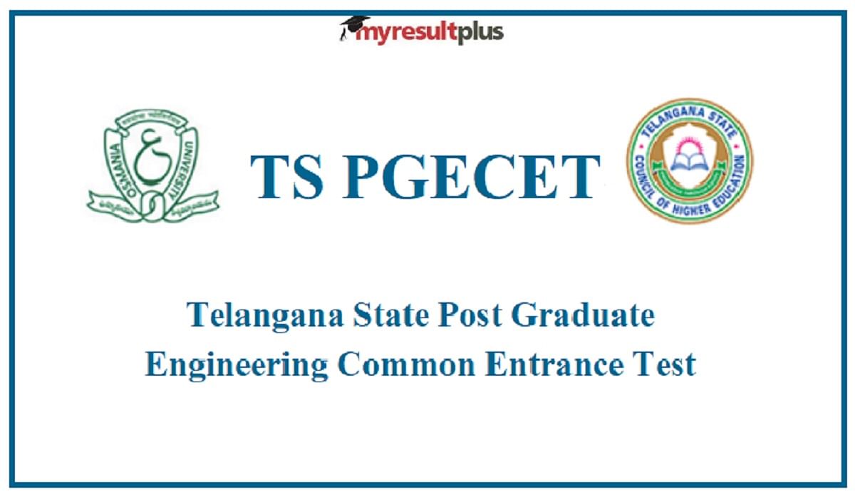 TS PGECET 2022 Exam Dates Announced, Know Steps to Register Here