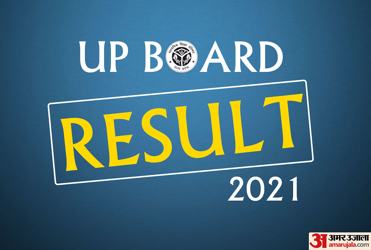 Up Board Result 2021 Date, Time: Upmsp Class 10, 12 Board Results Not ...